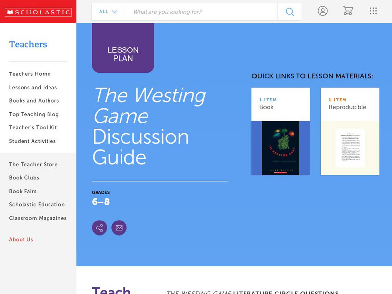Scholastic: Discussion Guide: The Westing Game Lesson Plan Scholastic: Discussion Guide: The Westing Game Lesson Plan