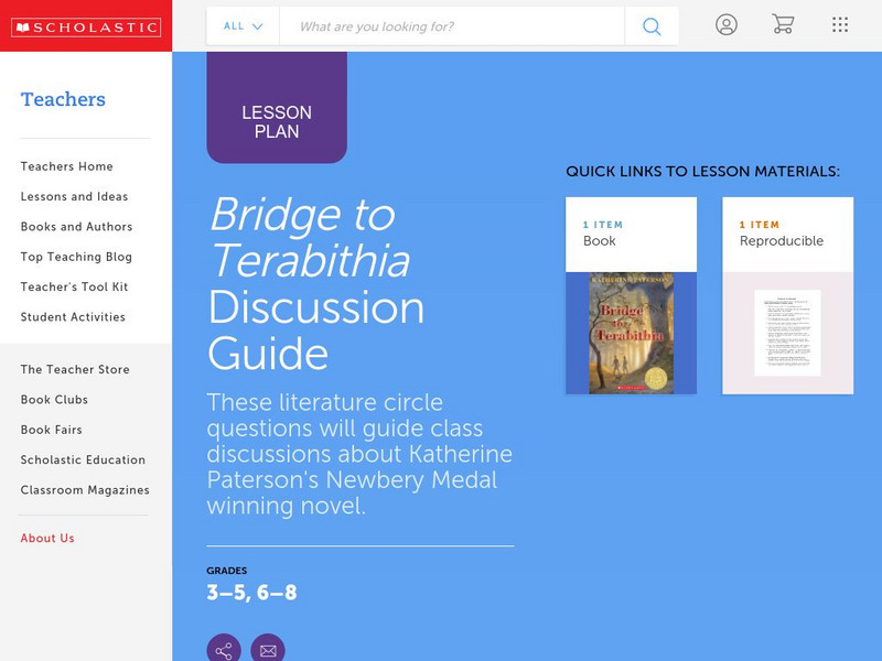 Scholastic: Discussion Guide: Bridge to Terabithia Lesson Plan Scholastic: Discussion Guide: Bridge to Terabithia Lesson Plan