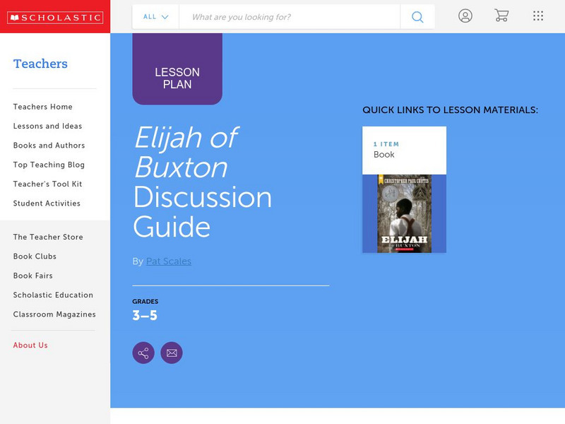 Scholastic: Discussion Guide: Elijah of Buxton Lesson Plan
