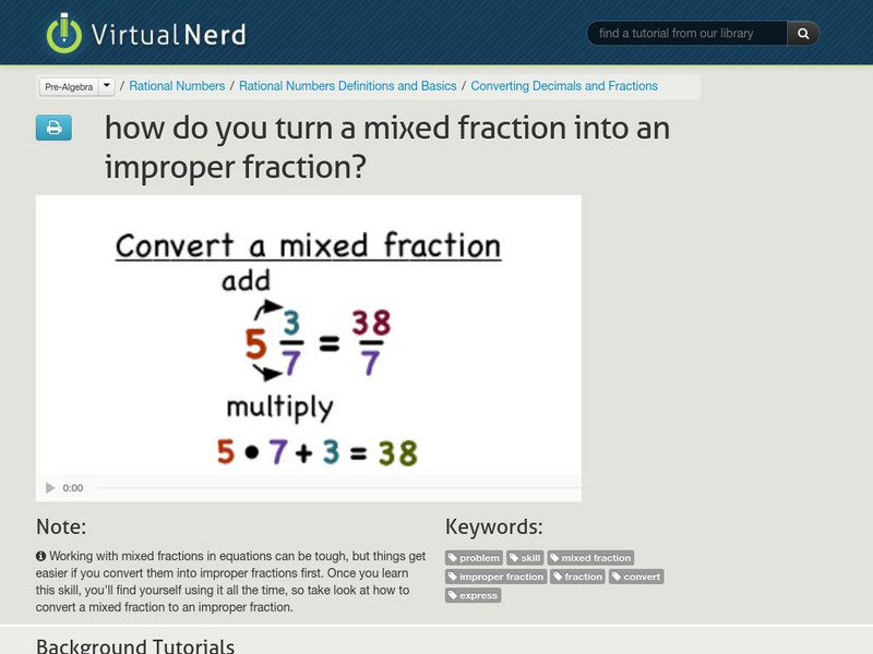Virtual Nerd: How Do You Turn a Mixed Fraction Into an Improper Fraction? Instructional Video