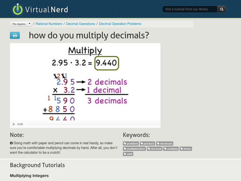 Virtual Nerd: How Do You Multiply Decimals? Instructional Video Virtual Nerd: How Do You Multiply Decimals? Instructional Video