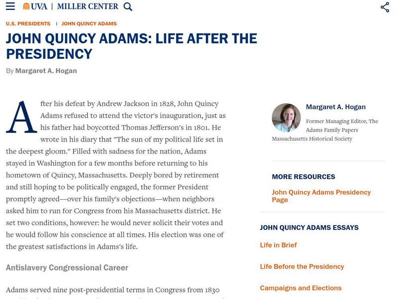 Miller Center at Uva: u.s. Presidents: John Quincy Adams: Life After the Presidency Website Miller Center at Uva: u.s. Presidents: John Quincy Adams: Life After the Presidency Website