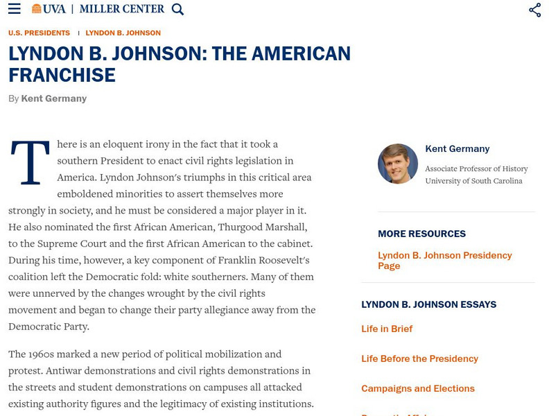 Miller Center at Uva: u.s. Presidents: Lyndon Baines Johnson: The American Franchise Website Miller Center at Uva: u.s. Presidents: Lyndon Baines Johnson: The American Franchise Website