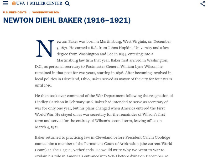 Miller Center at Uva: u.s. Presidents: Woodrow Wilson: Newton Diehl Baker: Secretary of War Website Miller Center at Uva: u.s. Presidents: Woodrow Wilson: Newton Diehl Baker: Secretary of War Website