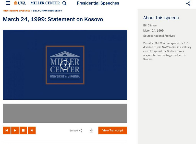 Miller Center at Uva: u.s. Presidents: Statement on Kosovo (March 24, 1999) Website Miller Center at Uva: u.s. Presidents: Statement on Kosovo (March 24, 1999) Website