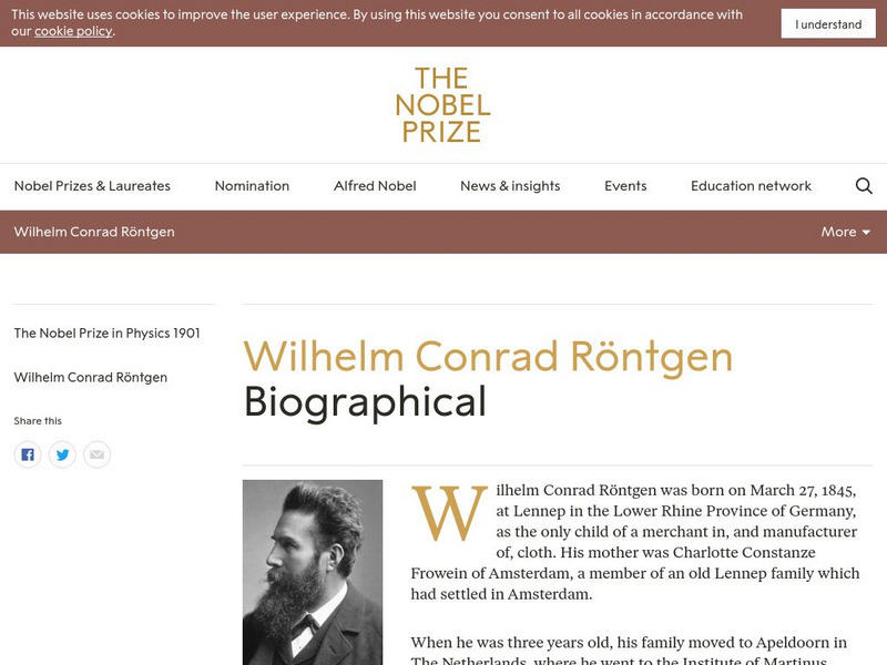 The Nobel Prize: Wilhelm Conrad Rontgen Biographical Handout The Nobel Prize: Wilhelm Conrad Rontgen Biographical Handout