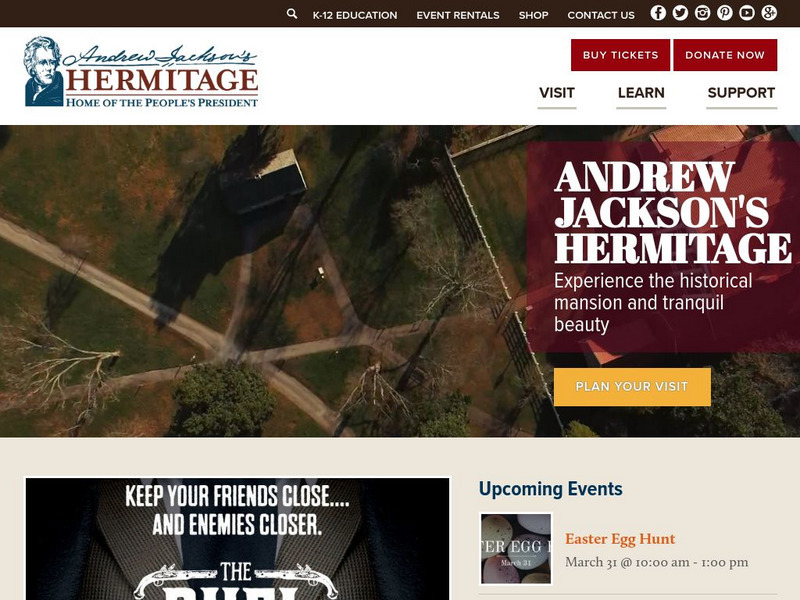 The Hermitage: Home of President Andrew Jackson Website The Hermitage: Home of President Andrew Jackson Website