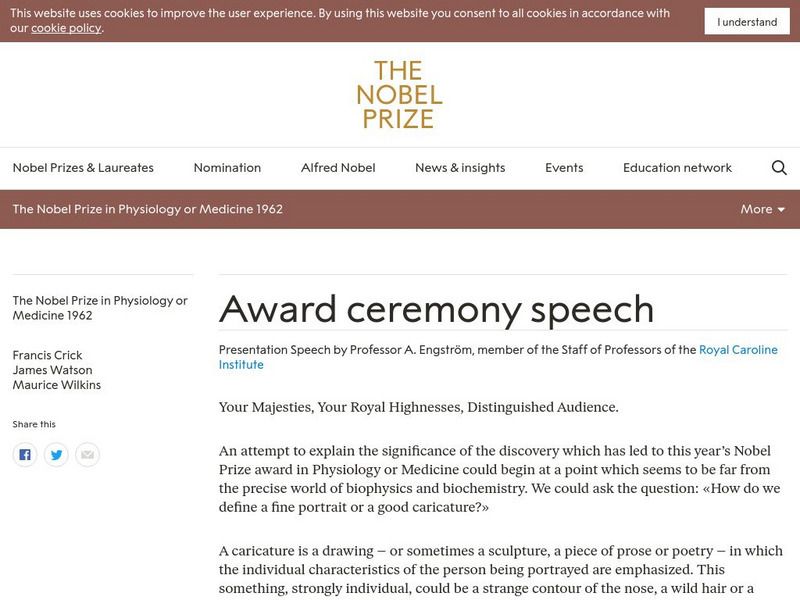 The Nobel Prize: The Nobel Prize in Physiology or Medicine 1962 Award Ceremony Primary The Nobel Prize: The Nobel Prize in Physiology or Medicine 1962 Award Ceremony Primary