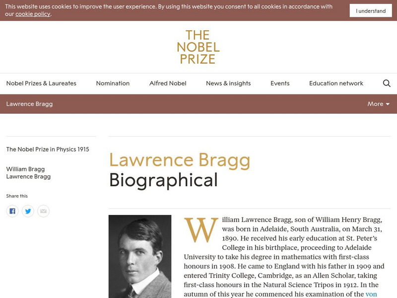 The Nobel Prize: William Lawrence Bragg Biographical Handout The Nobel Prize: William Lawrence Bragg Biographical Handout