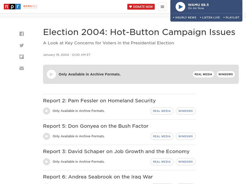 Npr: Election 2004: Hot Button Campaign Issues Audio Npr: Election 2004: Hot Button Campaign Issues Audio