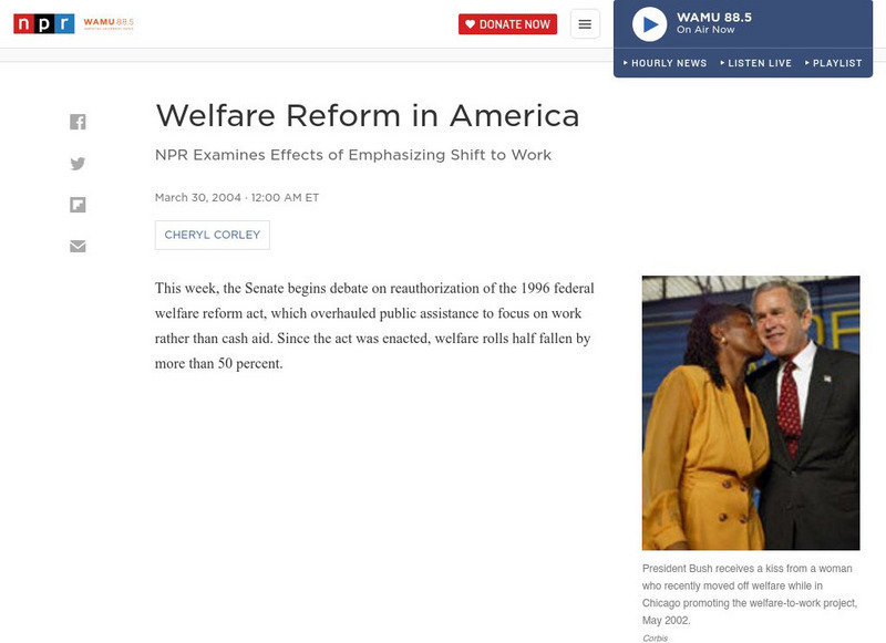 Npr: Welfare Reform in America Article Npr: Welfare Reform in America Article