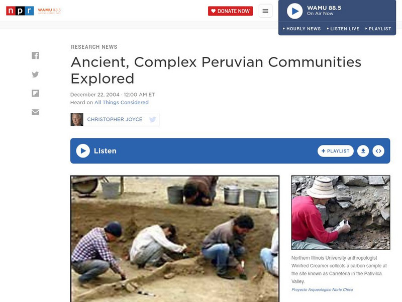 Npr: Ancient, Complex Peruvian Communities Explored Audio Npr: Ancient, Complex Peruvian Communities Explored Audio