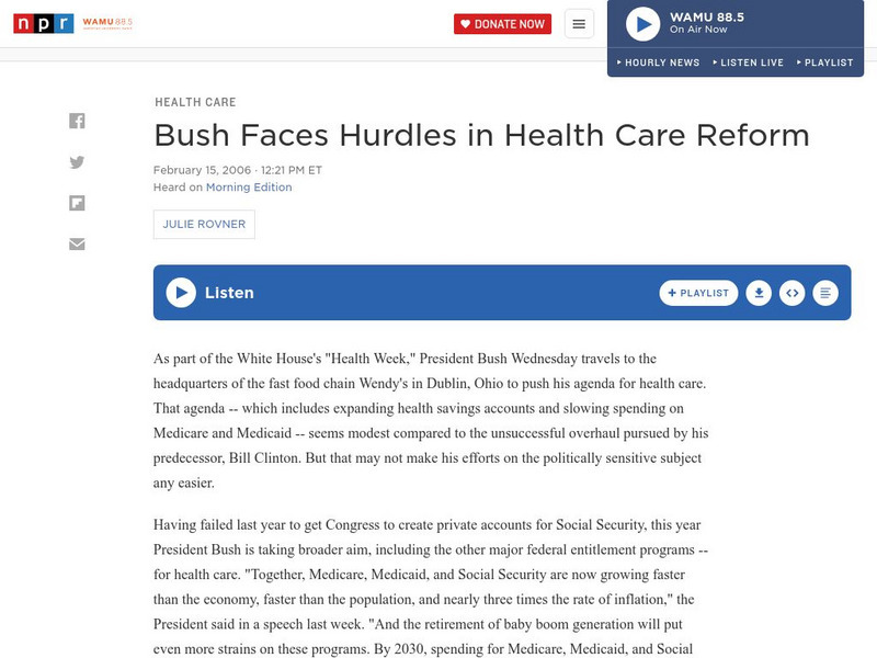 Npr: Bush Faces Hurdles in Health Care Reform Audio Npr: Bush Faces Hurdles in Health Care Reform Audio
