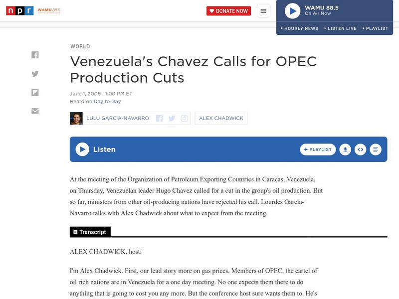 Npr: Venezuela's Chavez Calls for Opec Production Cuts Audio Npr: Venezuela's Chavez Calls for Opec Production Cuts Audio