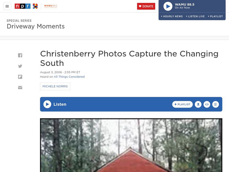 Npr: Christenberry Photos Capture the Changing South Audio