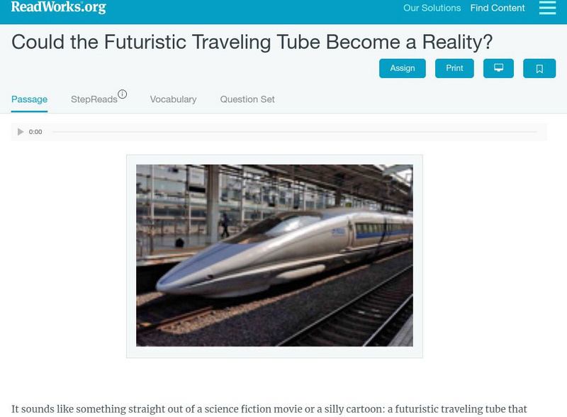 Read Works: Could the Futuristic Traveling Tube Become a Reality? Unit Plan Read Works: Could the Futuristic Traveling Tube Become a Reality? Unit Plan