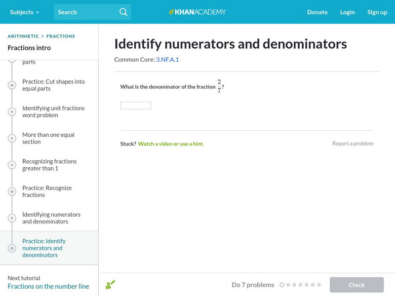 Khan Academy: Identify Numerators and Denominators Unit Plan Khan Academy: Identify Numerators and Denominators Unit Plan