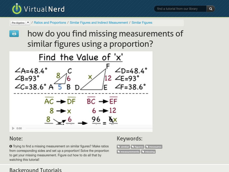 Virtual Nerd: Find Missing Measurements of Similar Figures Using a Proportion Instructional Video Virtual Nerd: Find Missing Measurements of Similar Figures Using a Proportion Instructional Video