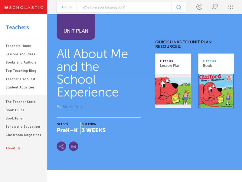Scholastic: All About Me & the School Experience Unit Lesson Plan Scholastic: All About Me & the School Experience Unit Lesson Plan