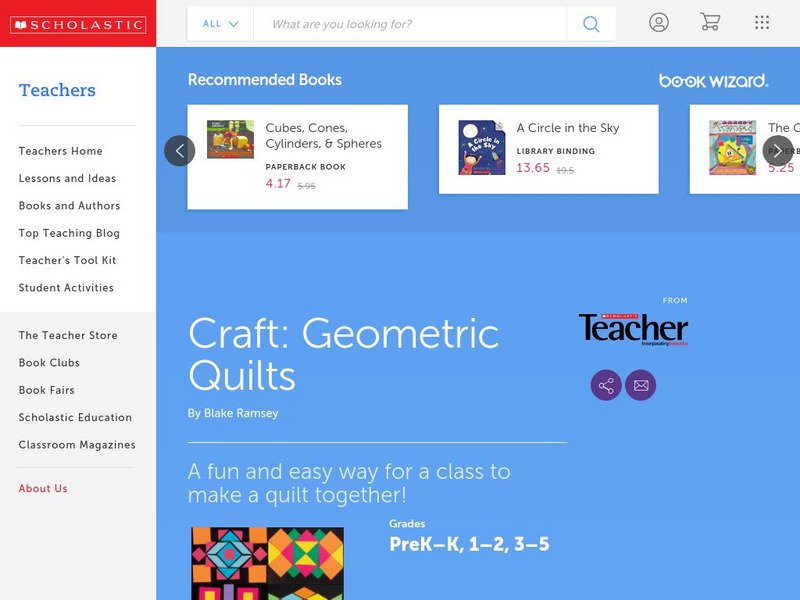 Scholastic Instructor: Geometric Quilts Lesson Plan Scholastic Instructor: Geometric Quilts Lesson Plan