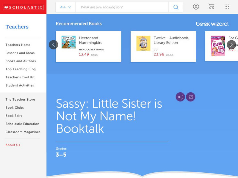 Scholastic: Discussion Guide: Sassy: Little Sister Is Not My Name! Booktalk Lesson Plan Scholastic: Discussion Guide: Sassy: Little Sister Is Not My Name! Booktalk Lesson Plan