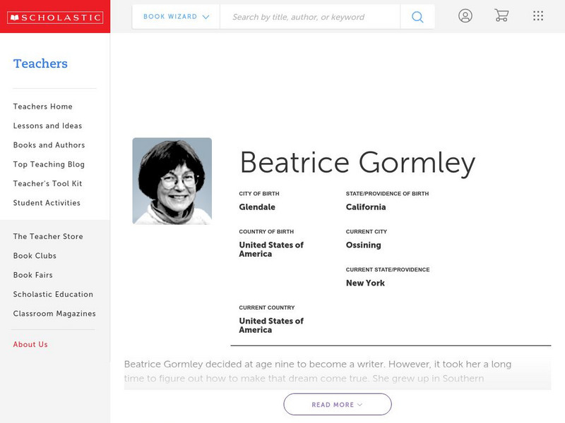 Scholastic: Biography: Beatrice Gormley Handout Scholastic: Biography: Beatrice Gormley Handout