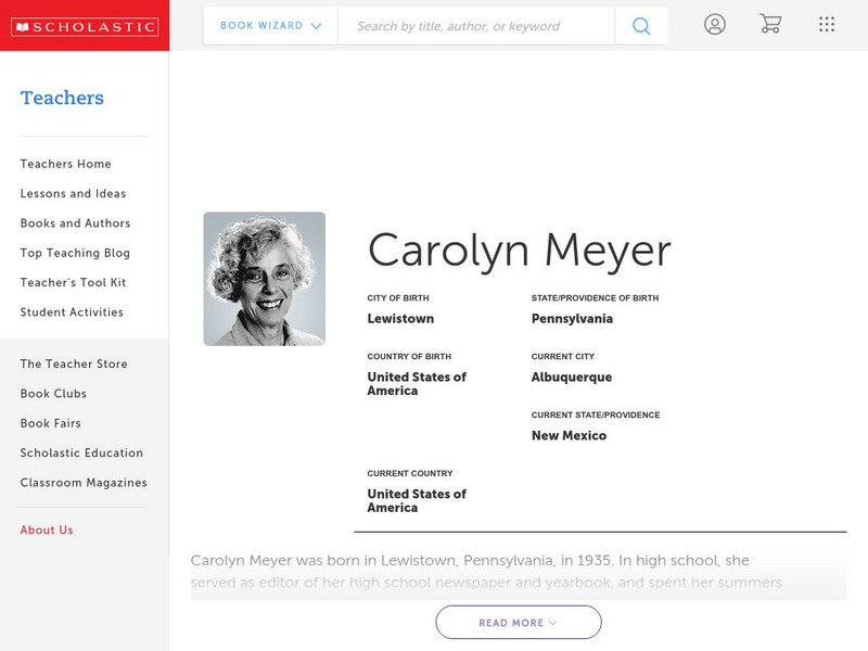 Scholastic: Biography: Carolyn Meyer Handout Scholastic: Biography: Carolyn Meyer Handout