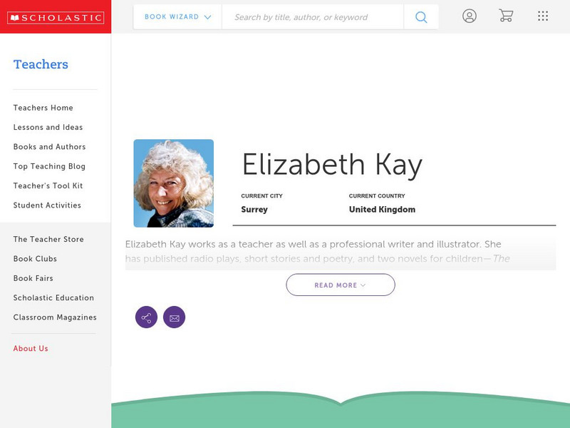 Scholastic: Biography: Elizabeth Kay Handout Scholastic: Biography: Elizabeth Kay Handout