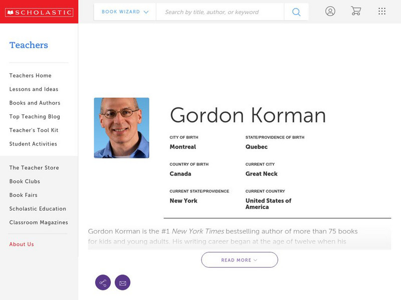 Scholastic: Biography: Gordon Korman Handout Scholastic: Biography: Gordon Korman Handout