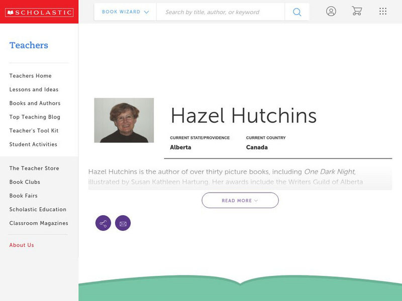 Scholastic: Biography: Hazel Hutchins Handout Scholastic: Biography: Hazel Hutchins Handout