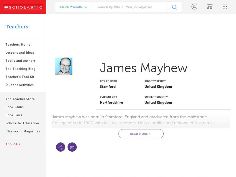 Scholastic: Biography: James Mayhew Handout Scholastic: Biography: James Mayhew Handout