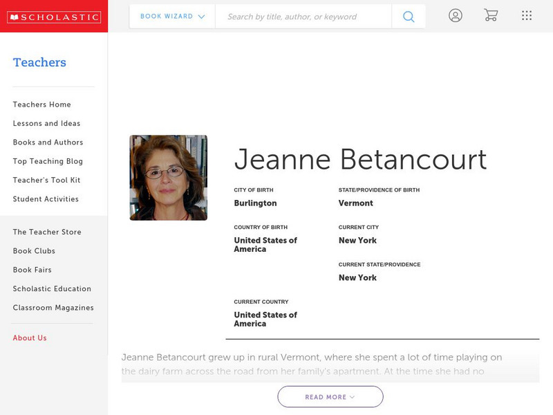 Scholastic: Biography: Jeanne Betancourt Handout Scholastic: Biography: Jeanne Betancourt Handout