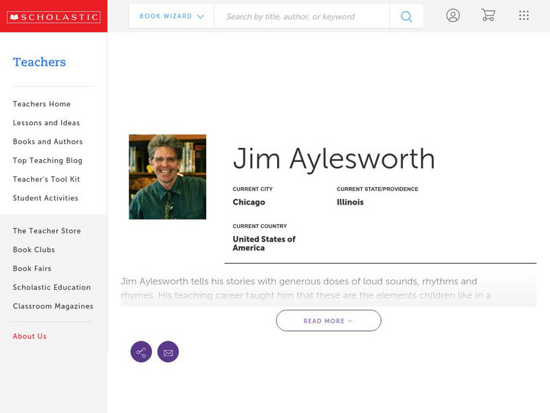 Scholastic: Biography: Jim Aylesworth Handout Scholastic: Biography: Jim Aylesworth Handout