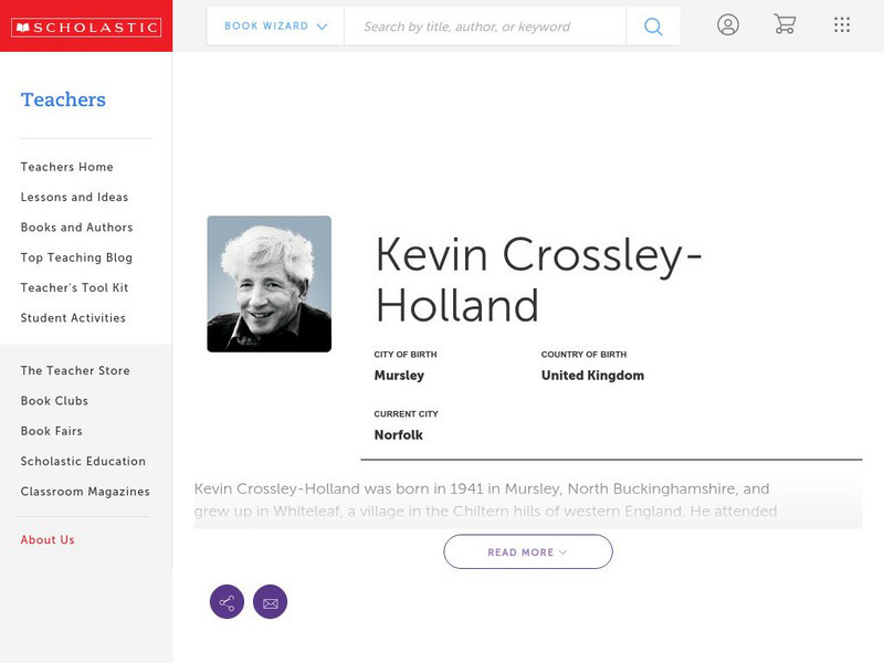 Scholastic: Biography: Kevin Crossley Holland Handout Scholastic: Biography: Kevin Crossley Holland Handout
