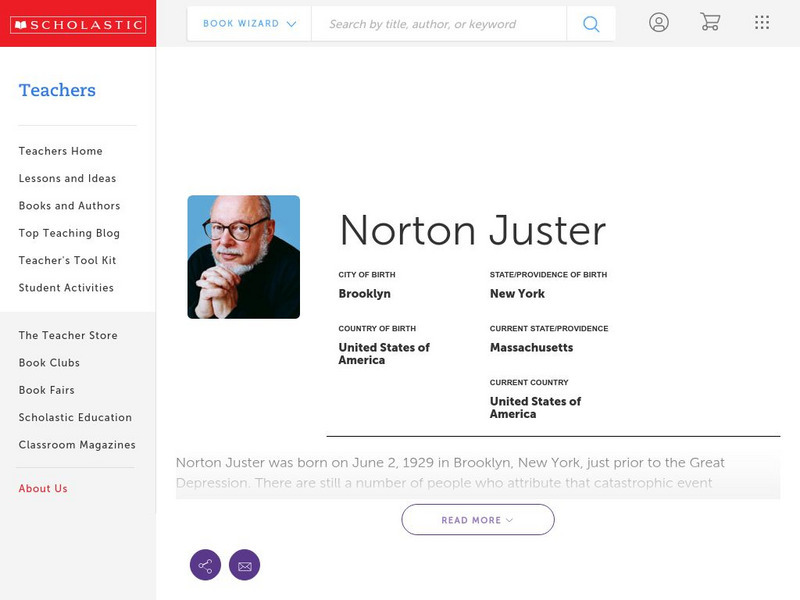 Scholastic Teachers: Biography: Norton Juster Handout Scholastic Teachers: Biography: Norton Juster Handout