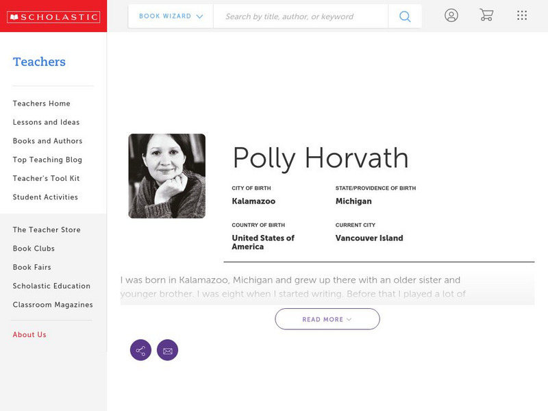 Scholastic: Biography: Polly Horvath Handout Scholastic: Biography: Polly Horvath Handout