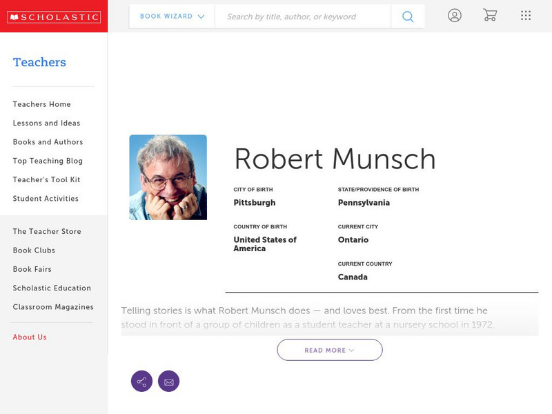 Scholastic: Biography: Robert Munsch Handout Scholastic: Biography: Robert Munsch Handout