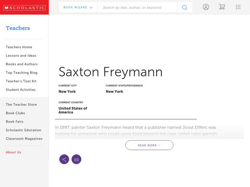Scholastic: Biography: Saxton Freymann Handout Scholastic: Biography: Saxton Freymann Handout