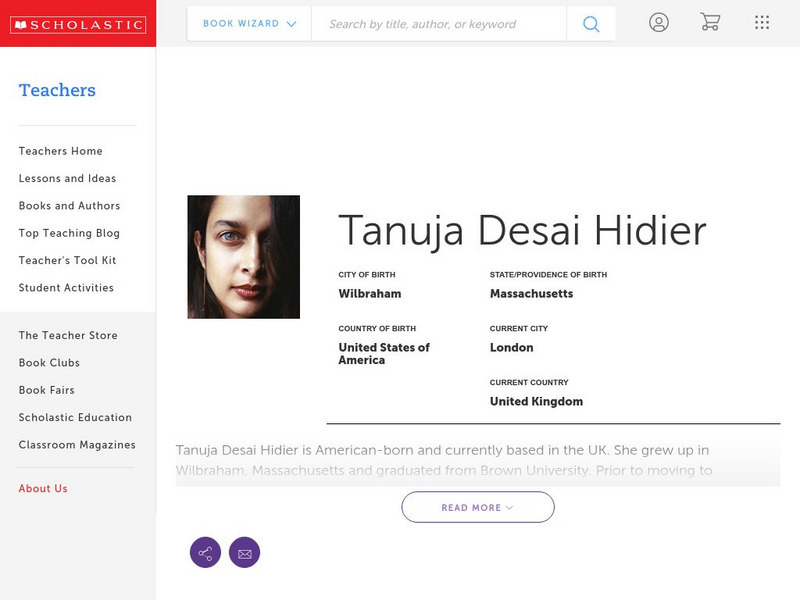 Scholastic: Biography: Tanuja Desai Hidier Handout Scholastic: Biography: Tanuja Desai Hidier Handout