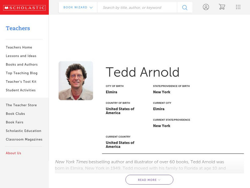Scholastic: Biography: Tedd Arnold Handout Scholastic: Biography: Tedd Arnold Handout