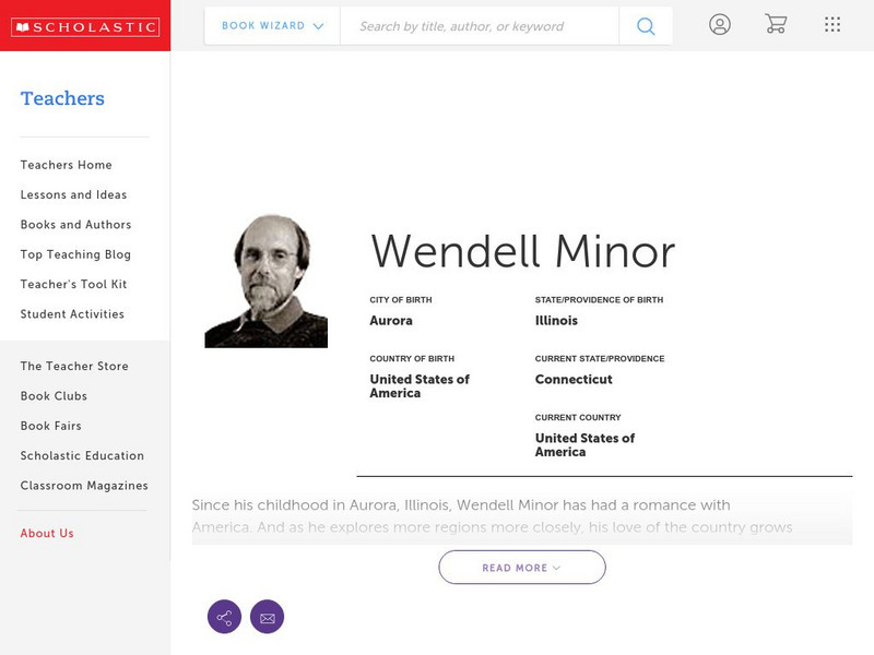 Scholastic: Biography: Wendell Minor Handout Scholastic: Biography: Wendell Minor Handout