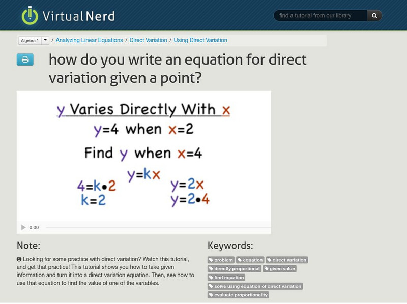 Virtual Nerd: Write an Equation for Direct Variation Given a Point Instructional Video Virtual Nerd: Write an Equation for Direct Variation Given a Point Instructional Video