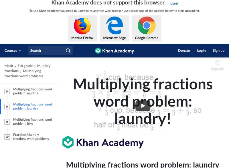 Khan Academy: Multiplying Fractions Word Problem: Laundry Instructional Video