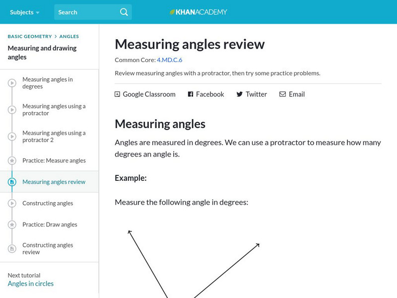 Khan Academy: Review: Measuring Angles Review Handout Khan Academy: Review: Measuring Angles Review Handout