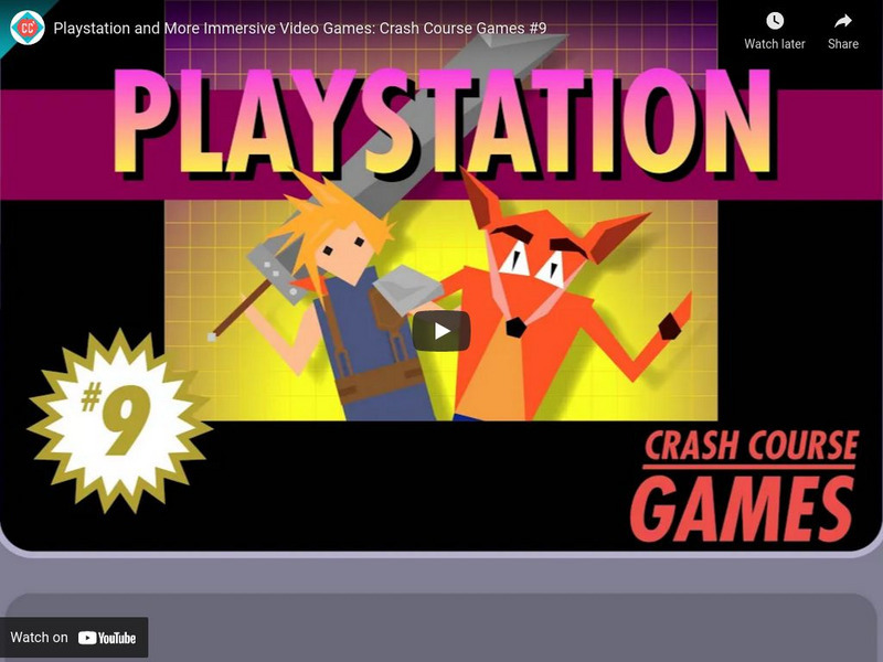 Crash Course Games: #9: Playstation and More Immersive Video Games Instructional Video