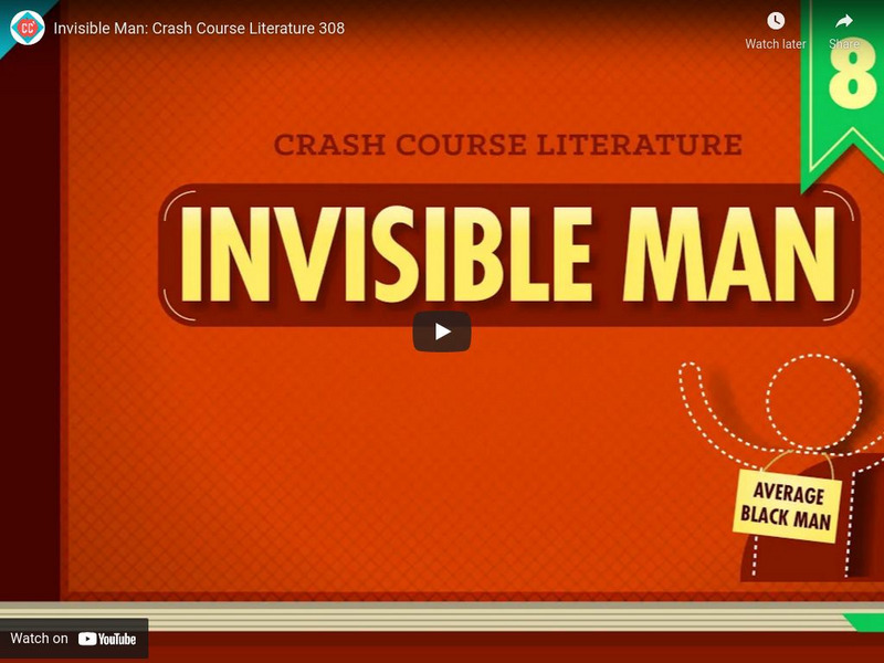 Crash Course Literature #308: Invisible Man Instructional Video Crash Course Literature #308: Invisible Man Instructional Video