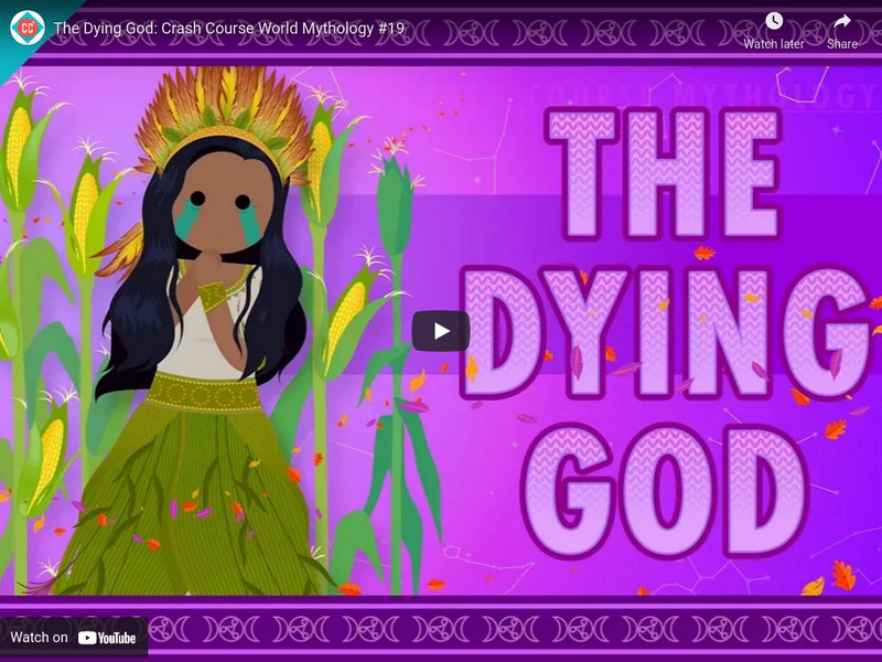 Crash Course World Mythology #19: The Dying God Instructional Video Crash Course World Mythology #19: The Dying God Instructional Video