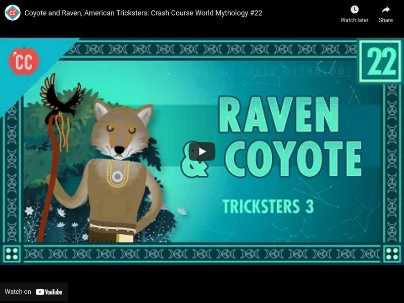 Crash Course World Mythology #22: Coyote and Raven, American Tricksters Instructional Video Crash Course World Mythology #22: Coyote and Raven, American Tricksters Instructional Video