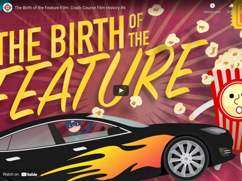 Crash Course Film History #6: The Birth of the Feature Film Instructional Video