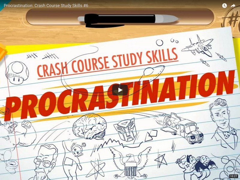 Crash Course Study Skills 6 Procrastination Instructional Video For Crash Course Study Skills 6 Procrastination Instructional Video For